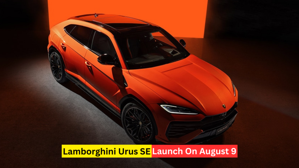 Lamborghini Urus SE Launch in India on August 9